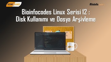 Bioinfocodes Linux Serisi - 12 : Disk Kullanımı ve Dosya Arşivleme