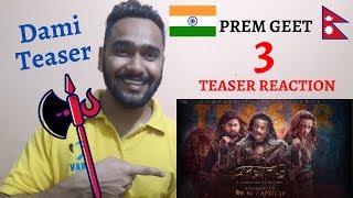 PREM GEET 3 TEASER REACTION | Nepali Movie | Pradeep Khadka | Kristina Gurung