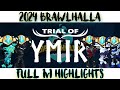 Trial of ymir 2024  full 1v1 brawlhalla tournament highlights  