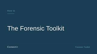 How to use the Forensic Toolkit tools — Conectir screenshot 4