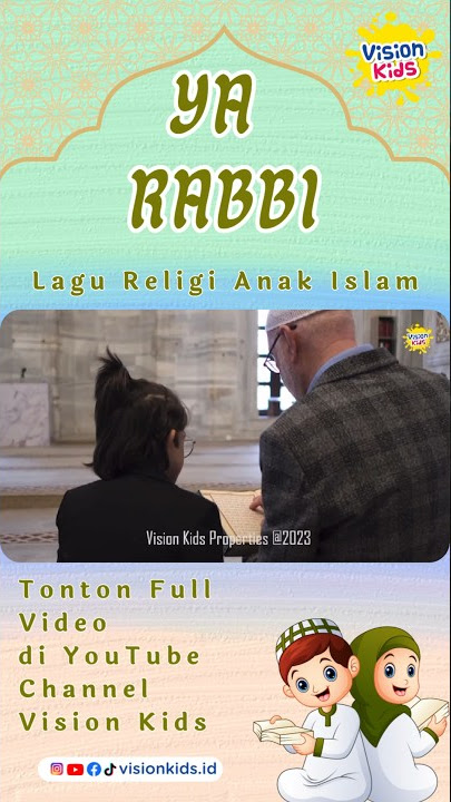Rekomendasi lagu anak untuk bulan Ramadan βYa Rabbiβ #visionkids #laguanakislam #lagireligianak