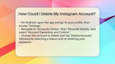 How Could I Delete My Instagram Account? - Everyday-Networking