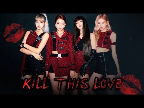 BLACKPINK edit kill this love ️ 🖤🎵💔 ️‍🔥 ️‍🩹 ️ - YouTube