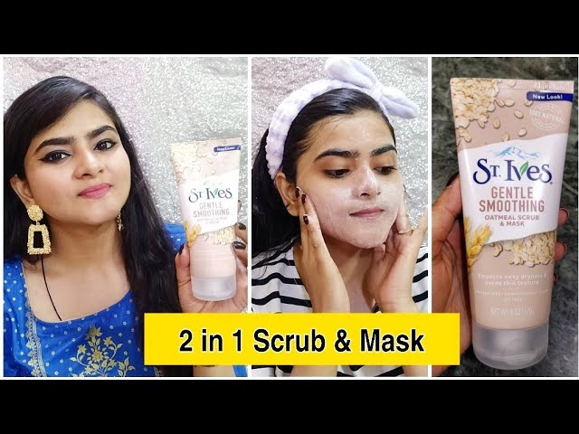 Latterlig uanset tvetydig St. Ives OATMEAL Scrub & Mask | Review & Demo | St. Ives India | Ria Das -  YouTube