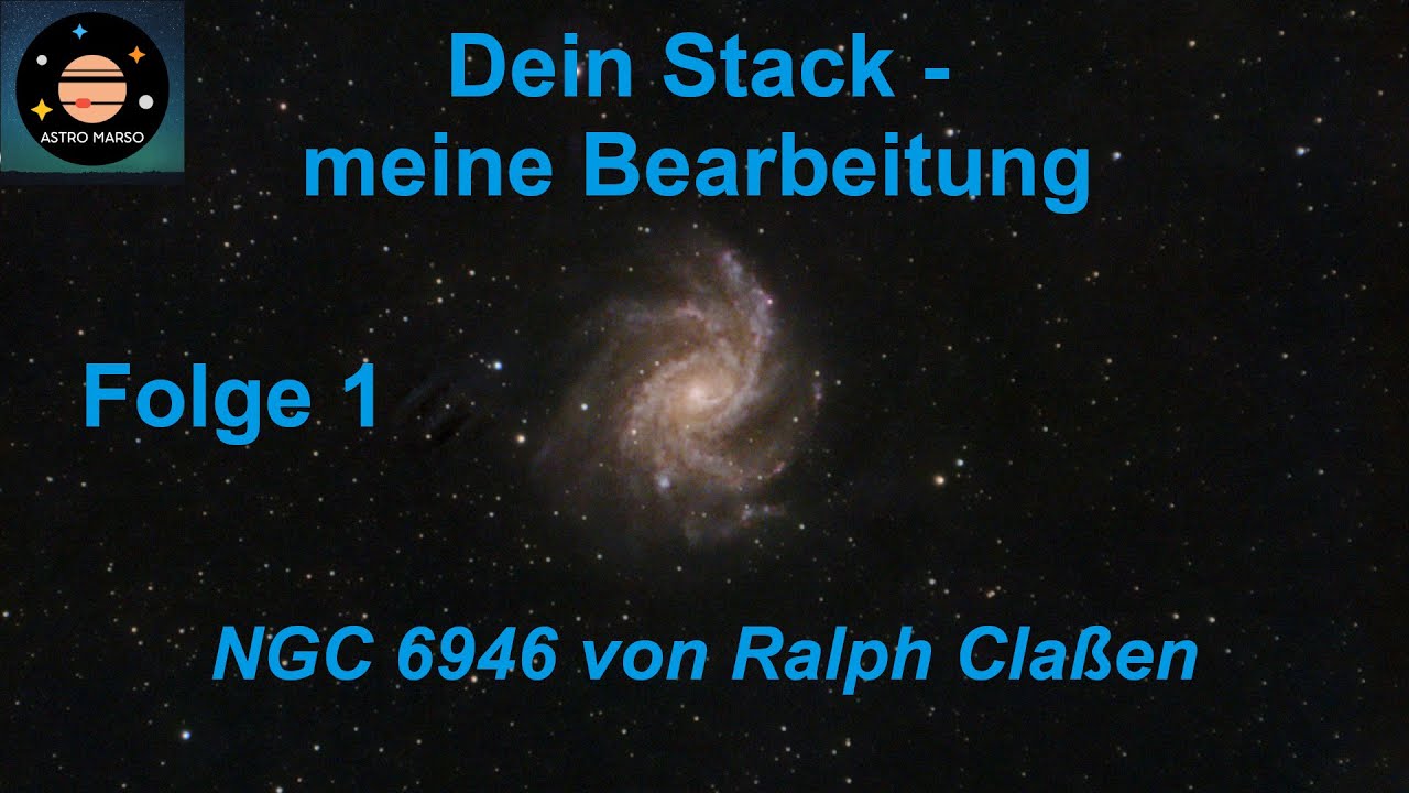 Gimp Ralph Dein Stack - meine Bearbeitung: Folge 1 | NGC 6946 von Ralph Claßen ...