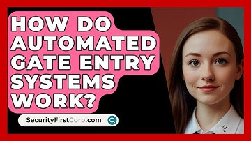 How Do Automated Gate Entry Systems Work? - SecurityFirstCorp.com