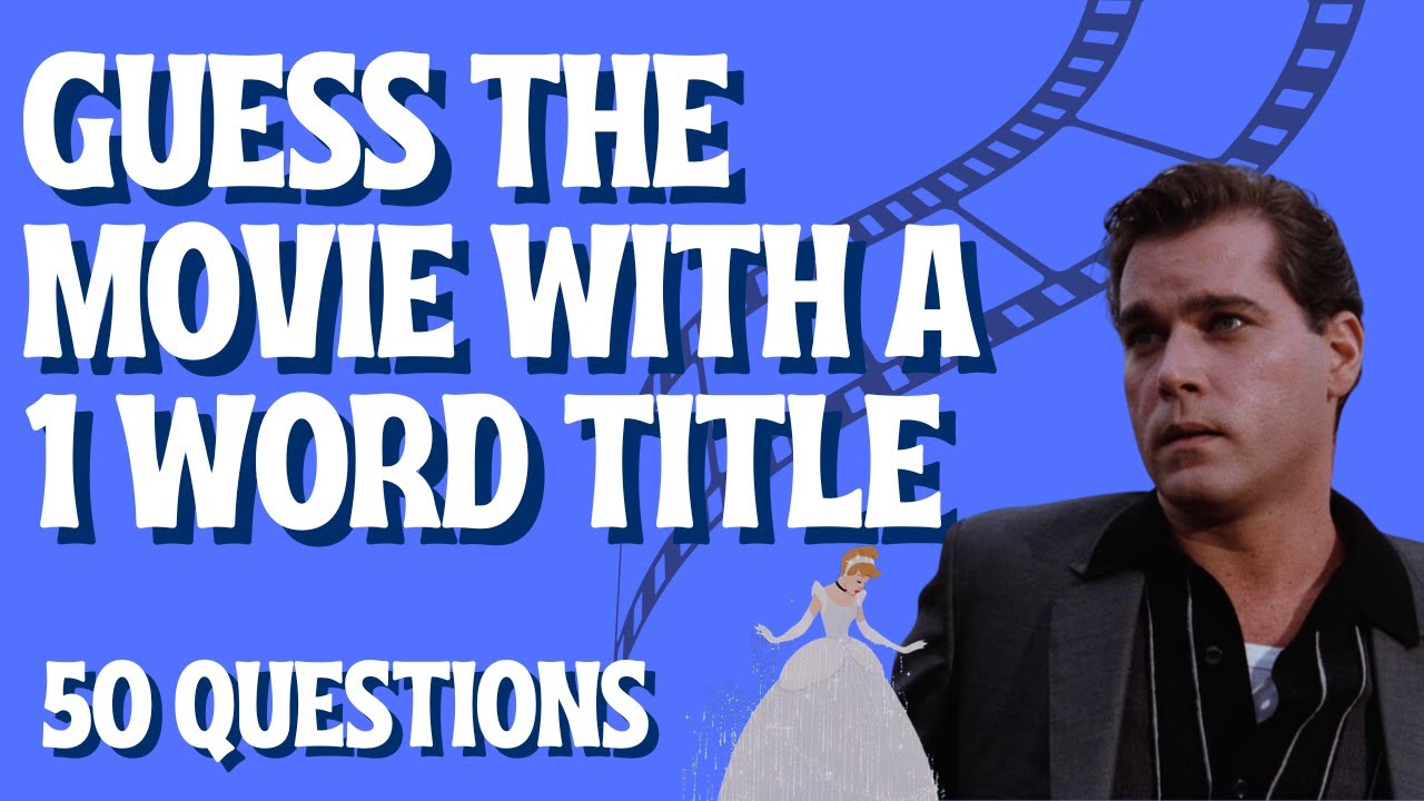 Guess the Movie with a 1 Word Title | Film Picture Quiz (50 Questions)