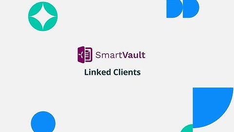 SmartVault Linked Clients Feature Demo