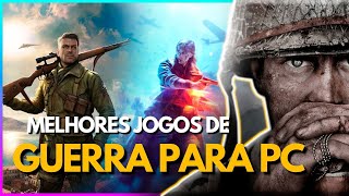 OS MELHORES JOGOS DE GUERRA PARA PC E CONSOLES! 