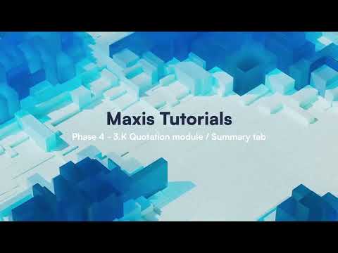 Phase 4 – Summary Tab | Quotation Module | Maxis Web System