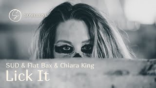 SUD & Flat Bax & Chiara King - Lick It