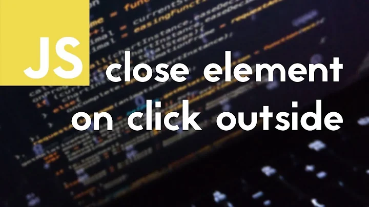 Click outside to close tutorial HTML, CSS, JS