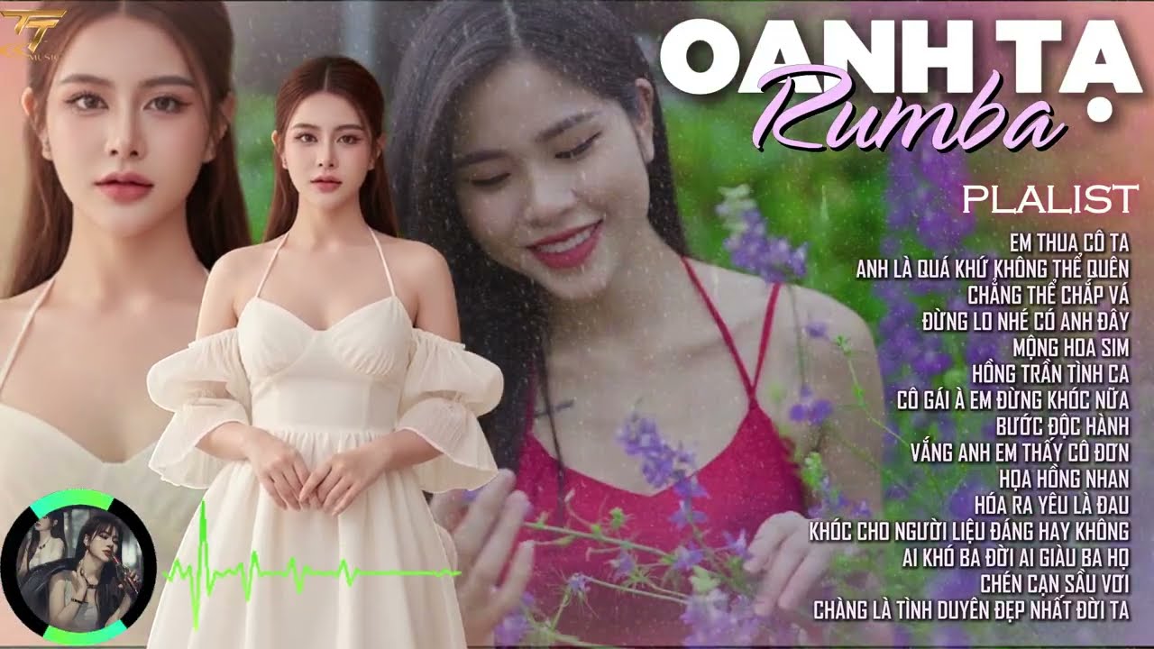 EM THUA CÔ TA - TUYỂN TẬP RUMBA | OANH TẠ | 15 Bản RUMBA Nhạc Trẻ Hay Nhất 2026
