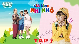 GIA ĐÌNH NHÍ NHỐ | TẬP 7 | Sự hoán đổi số phận của Thơ và Kiều