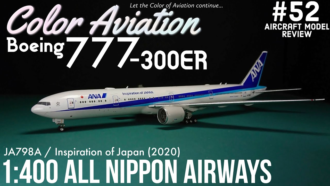 1:400 All Nippon Airways ANA Boeing 777-300ER JA798A Inspiration of Japan  Aircraft Models Review #52