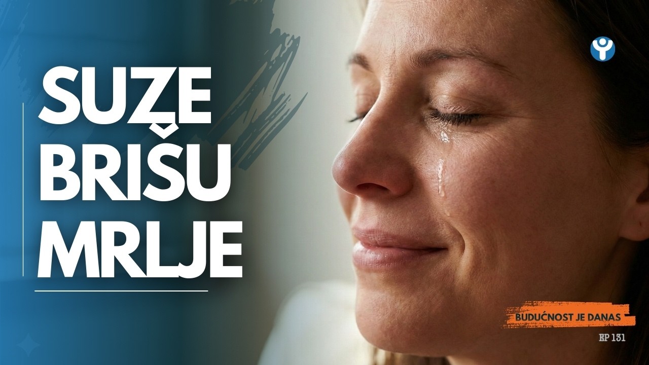 Suze brišu mrlje! Zašto su suze znak snage, a ne slabosti?