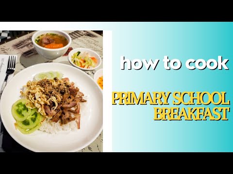 How to cook primary school breakfast at home