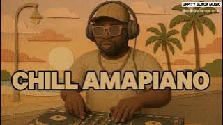 Amapiano 3 Step 2025  Soulful Healing & Calm Chillout House