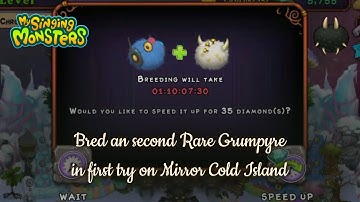 My Singing Monsters - Bred an second Rare Grumpyre in first try on Mirror Cold Island
