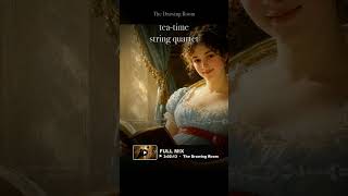 tea-time string quartet — regency lofi