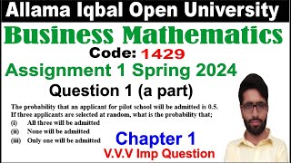 1429 Code Solved Assignment 1 Spring 2024 1 a Part | Question 1 a Part | Probability Theory