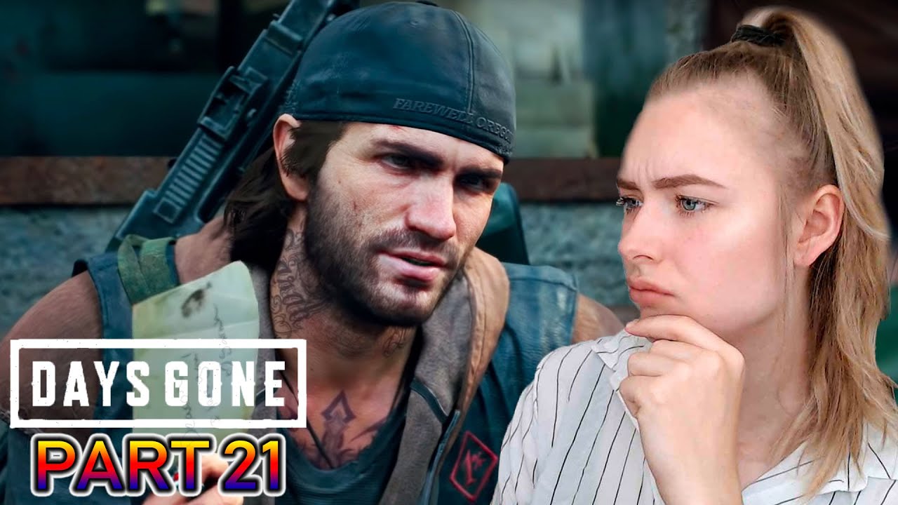 HE CAN'T LET HER GO - Let's Play: Days Gone - Part 21 - YouTube