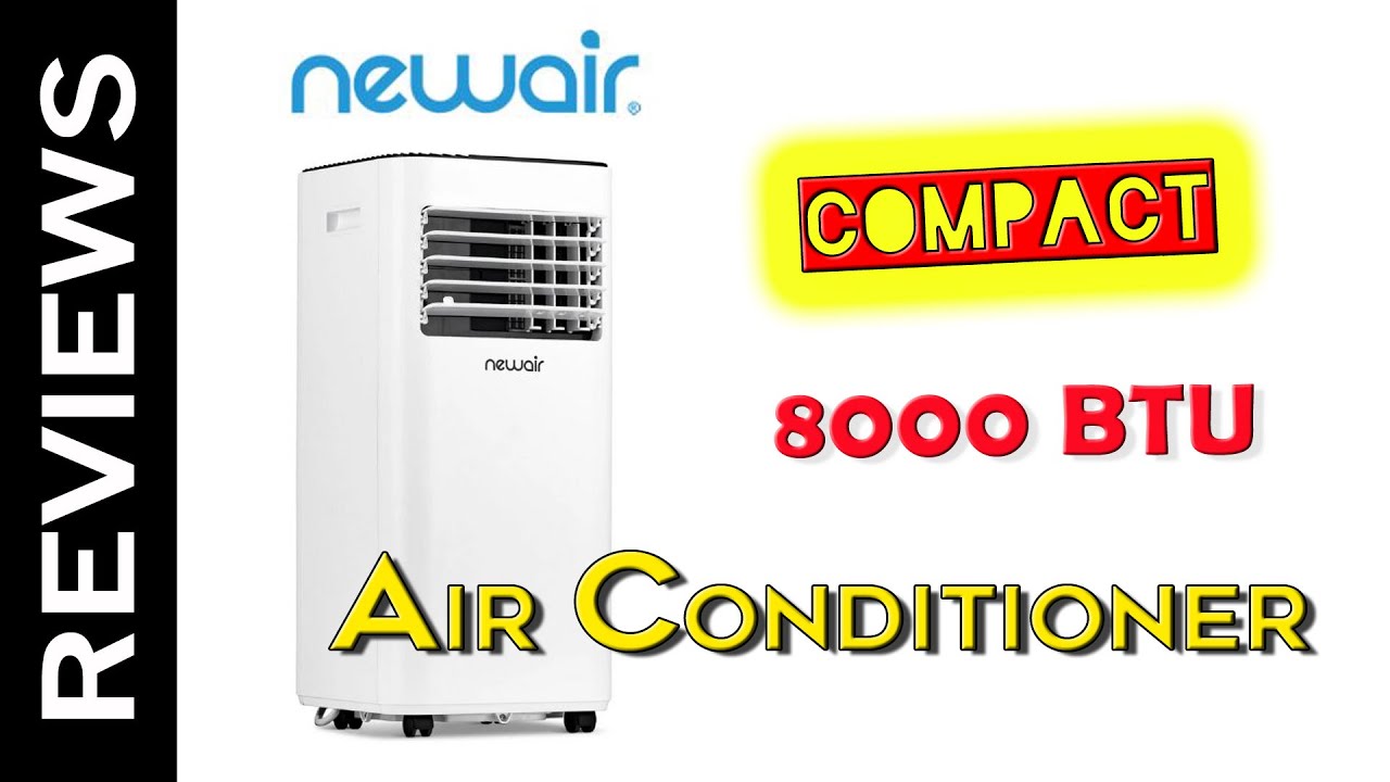 NewAir NAC08KWH01 Compact Portable Air Conditioner 8,000 BTU Review