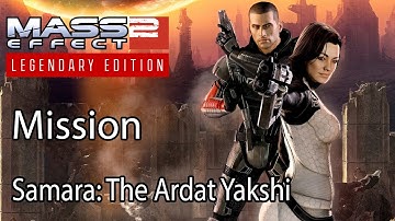 Mass Effect 2 Mission Samara: The Ardat Yakshi