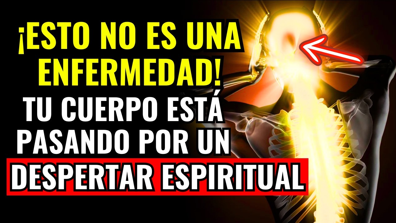 Los 7 Síntomas EXTRAÑOS En El Cuerpo Después Del DESPERTAR ESPIRITUAL Final (Es ATERRADOR)