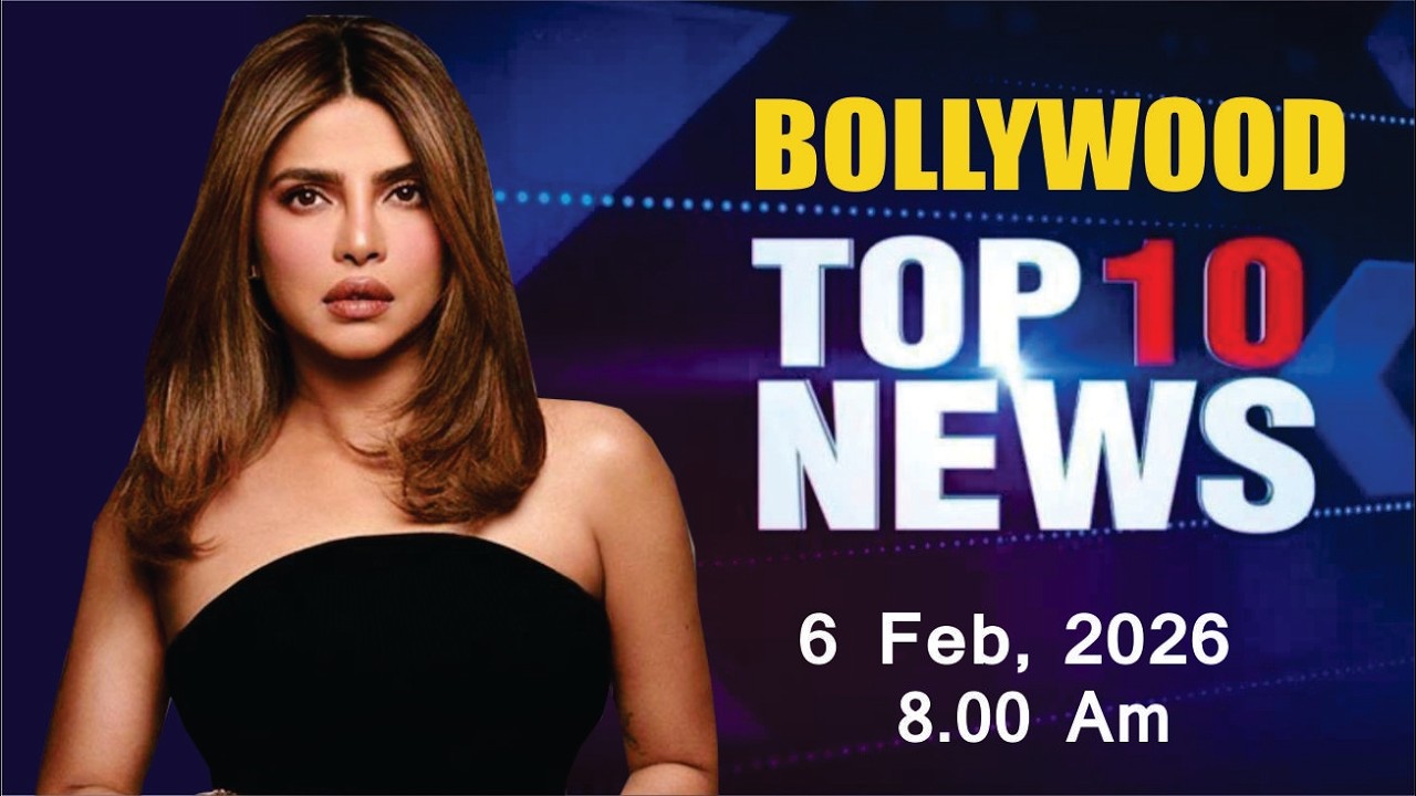 Bollywood News Today | Priyanka Chopra | Sara Ali Khan | Mrunal Thakur | Border 2 | 6 Feb 2026 |8 Am