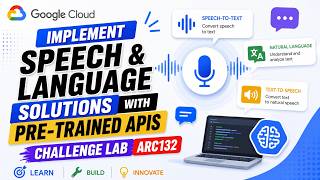 Implement Speech and Language Solutions with Pre trained APIs Challenge Lab ARC132