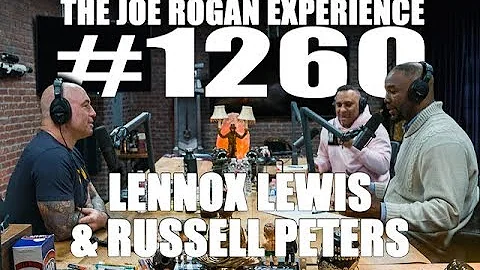 Joe Rogan Experience #1260 - Lennox Lewis & Russell Peters
