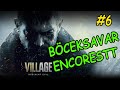 Resident Evil Village - Episode #6 with ENCORESTT
