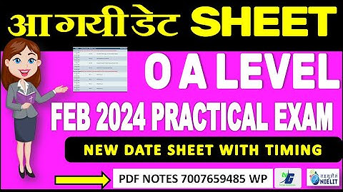 आ गयी डेट SHEET O A LEVEL PRACTICAL EXAM JAN 2024 | NEW DATE SHEET WITH TIMING O A LEVEL EXAM 2024