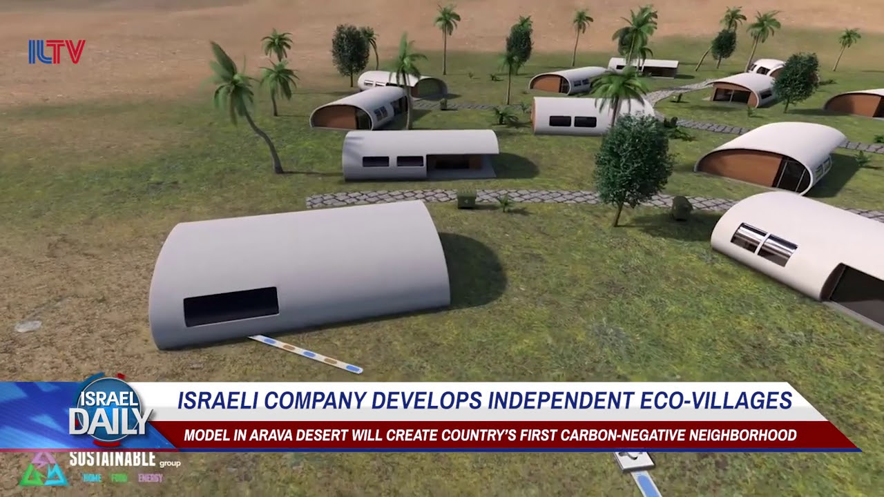 Israeli Company Develops Independent Eco-Villages - Your News From Israel