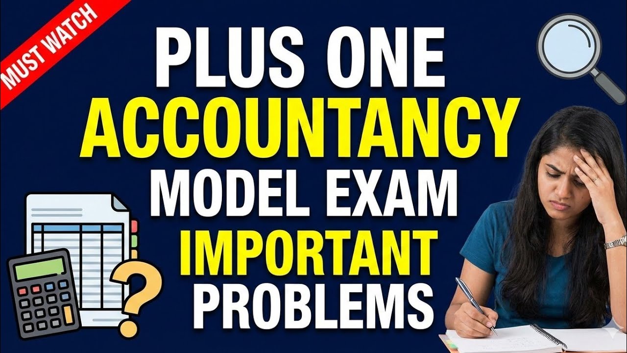 🚨ഇതാണ് പഠിക്കേണ്ടത് ‼️ PLUS ONE ACCOUNTANCY IMPORTANT PROBLEMS 2026 ...