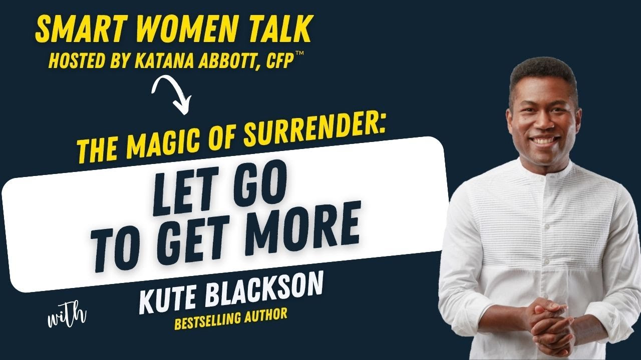 The Magic of Surrender with Kute Blackson