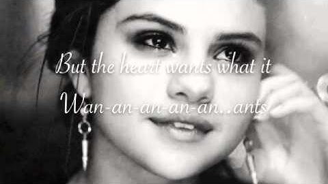 "Selena Gomez - The Heart Wants What It Wants" Lyrics Video
