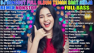 DJ DANGDUT NOSTALGIA 80,90AN ✨ REMIX ENAK BUAT SANTAI 🎧 FULL BASS MANTAP 🌴 VOL 29