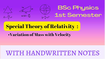 Variation of Mass with Velocity | Special Theory of Relativity | handwritten notes | bsc Physics |