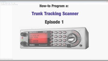 EP01 - How-to Program a Trunk Tracking Scanner