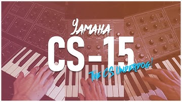 Yamaha CS-15 - The CS Underdog