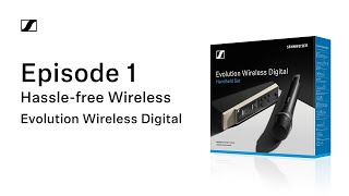 EW-D Episode 1: Finally. Hassle-free Wireless | Sennheiser