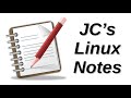 JC's Linux Notes