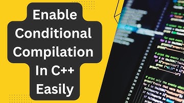 Enable Conditional Compilation in Your C++ Code This Way | C++17