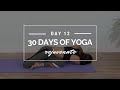 Day 12 - 30 Min Relaxing Flow - Sore Hips & Back Release | 30 Days of Yoga