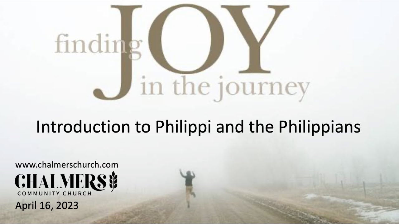 Philippians: Finding Joy in the Journey - Introduction to Philippi and ...