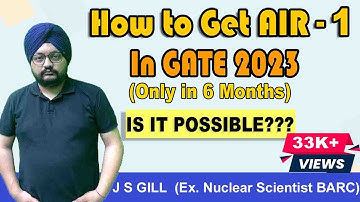 AIR - 1 in GATE  in Six Months | J S Gill