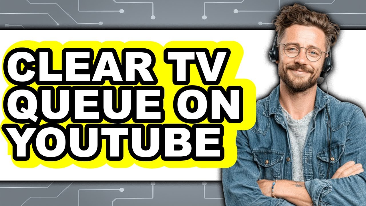 How to Clear Tv Queue on Youtube (only Way) - YouTube