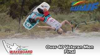 2019 IWWF World Wakeboard Championships - Over 40 Men Final